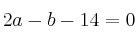 2a-b-14=0