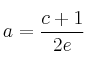 a = \frac{c+1}{2e}