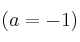 (a=-1)