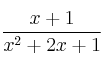 \frac{x+1}{x^2+2x+1}