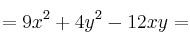 =9x^2 + 4y^2 - 12xy =