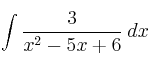 \int \frac{3}{x^2-5x+6}\: dx \int \frac{3}{x^2-5x+6}\: dx