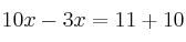 10x-3x=11+10 10x-3x=11+10