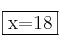 \fbox{x=18}
