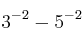 3^{-2}-5^{-2}