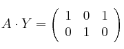 A \cdot Y = 
\left(
\begin{array}{ccc}
     1 & 0 & 1
  \\ 0 & 1 & 0
\end{array}
\right)
