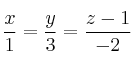 \frac{x}{1}=\frac{y}{3}=\frac{z-1}{-2}