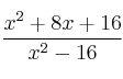 \frac{x^2+8x+16}{x^2-16} \frac{x^2+8x+16}{x^2-16}