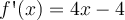 f\textsc{\char13}(x) = 4x-4