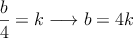 \frac{b}{4}=k \longrightarrow b = 4k 
