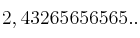 2,43265656565..