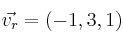 \vec{v_r} = (-1,3,1)