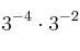 3^{-4} \cdot 3^{-2}