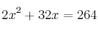 2x^2+32x = 264