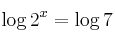 \log {2^{x}}= \log {7} 