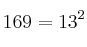 169= 13^2