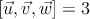 [\vec{u}, \vec{v}, \vec{w}]=3