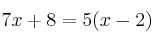 7x+8=5(x-2)