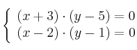  \left\{
\begin{array}{ll}
(x+3) \cdot (y-5) = 0 \\
(x-2) \cdot (y-1) = 0
\end{array}
\right. 