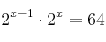 2^{x+1} \cdot 2^x = 64