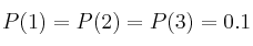 P(1)=P(2)=P(3)=0.1