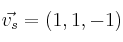 \vec{v_s}=(1,1,-1)
