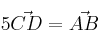 5 \codt \vec{CD} = \vec{AB}