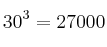 30^3=27000