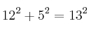 12^2 + 5^2 = 13^2