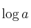 \log{a}