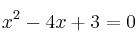 x^2-4x+3=0 x^2-4x+3=0