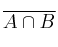 \overline{A \cap B}