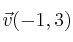 \vec{v}(-1,3)