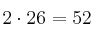 2 \cdot 26 = 52