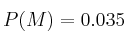 P(M)=0.035