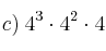 c) \: 4^3 \cdot 4^2 \cdot 4