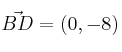\vec{BD} = (0,-8)