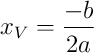 x_V=\dfrac{-b}{2a}