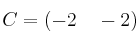 C = \left(    -2 \quad -2 \right) 