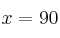x=90