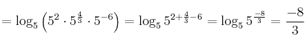 = \log_5 \left(5^2 \cdot 5^{\frac{4}{3}} \cdot 5^{-6} \right) = \log_5 5^{2+ \frac{4}{3} -6} = \log_5 5^{\frac{-8}{3}} = \frac{-8}{3} = \log_5 \left(5^2 \cdot 5^{\frac{4}{3}} \cdot 5^{-6} \right) = \log_5 5^{2+ \frac{4}{3} -6} = \log_5 5^{\frac{-8}{3}} = \frac{-8}{3}