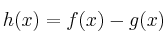 h(x) = f(x) - g(x)