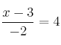 \frac{x-3}{-2}=4 \frac{x-3}{-2}=4