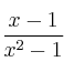 \frac{x-1}{x^2-1}