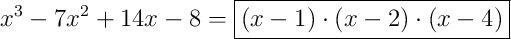 x^{3}-7x^{2}+14x-8 = \boxed{\left(x-1\right) \cdot \left(x-2\right) \cdot \left(x-4\right)}