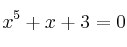 x^5+x+3=0