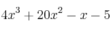 4x^3 + 20x^2 -x -5