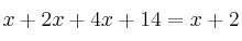 x+2x+4x+14=x+2 x+2x+4x+14=x+2