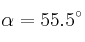 \alpha = 55.5^\circ 