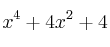 x^4+4x^2+4